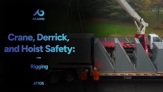 Crane, Derrick, and Hoist Safety: Rigging Training Course