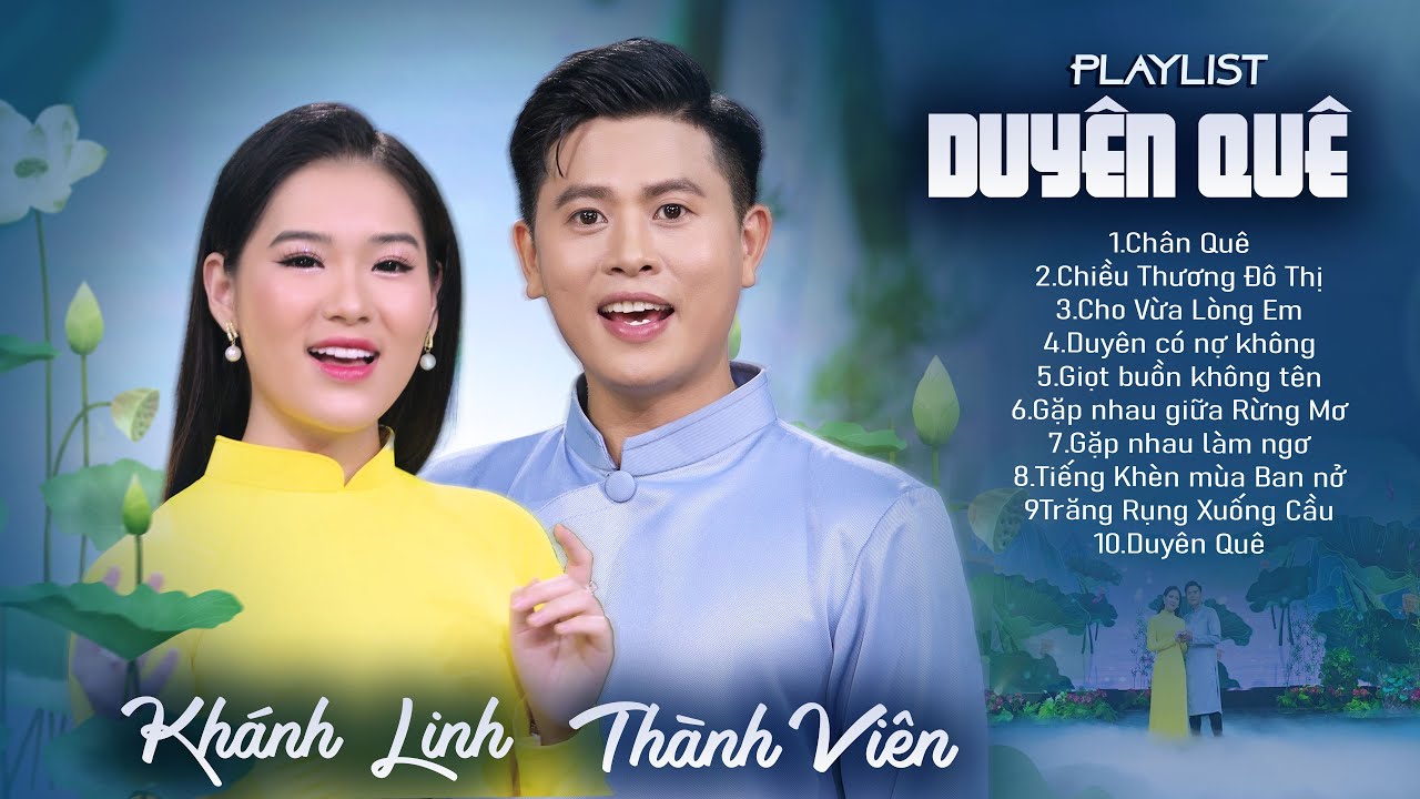 Duyên Quê, Cho Vừa Lòng Em - Thành Viên ft Khánh Linh | Lk Song Ca Nhạc Trữ Tình Quê Hương Quá Đỉnh