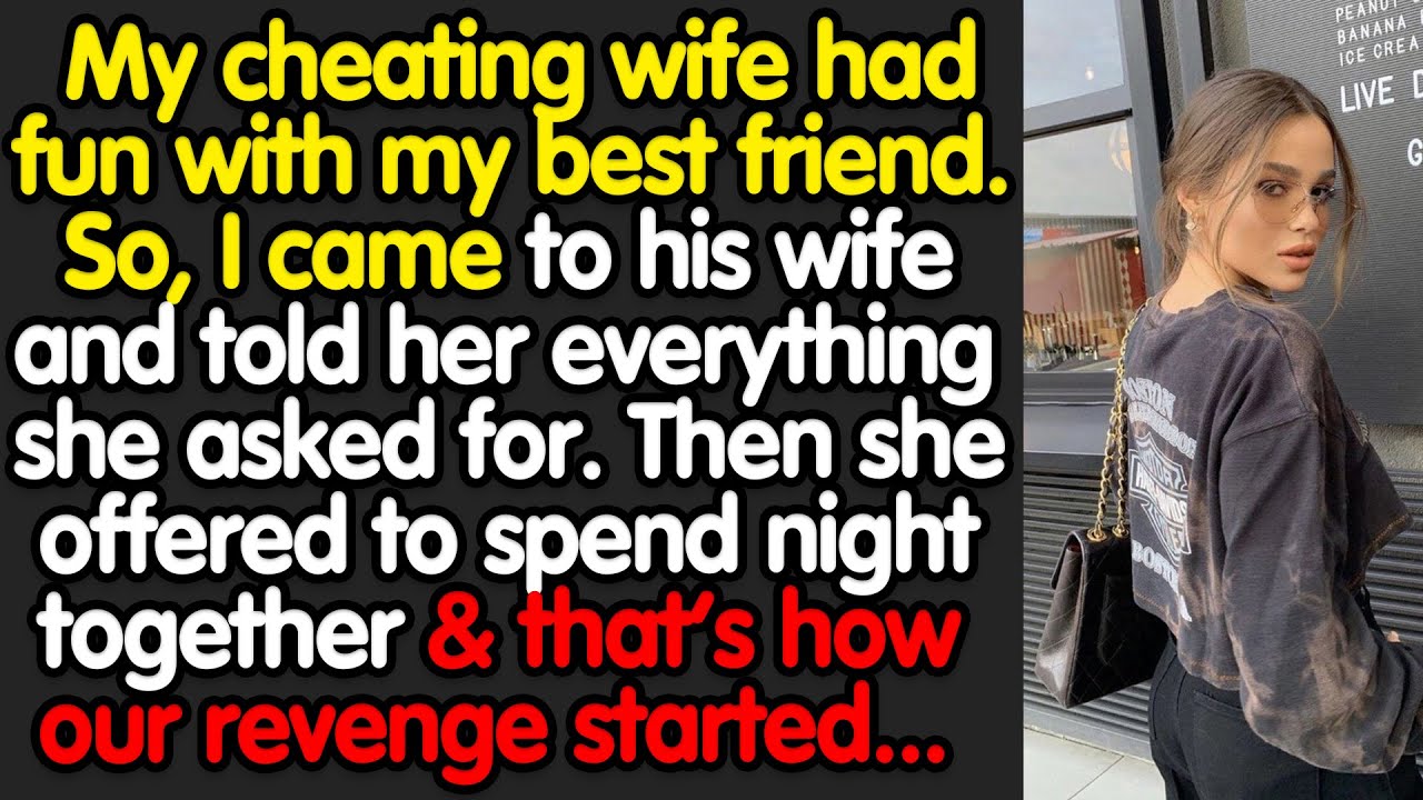 I Found Out My Wife Cheated With🥶 My Best Friend, So I Came to His Wife
