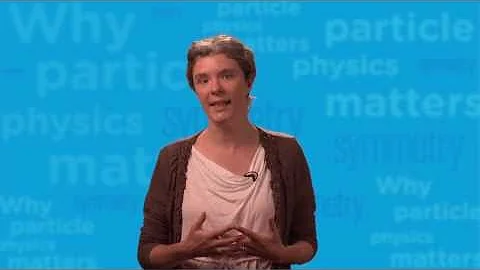 Why Particle Physics Matters: Elizabeth Worcester