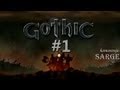 Zagrajmy w Gothic odc. 1 - Pierwsze kroki w Kolonii