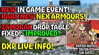 NEW EVENT! - NEW NEX ARMOUR! - ZAMORAK DROP CHANGES! - DXP LIVE! - Patch Notes 08/08/22