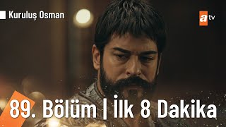 Kuruluş Osman 89. Bölüm | İlk 8 Dakika @atvturkiye