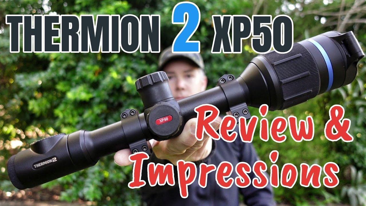 Thermion 2 XP50 Thermal Rifle Scope Review || Impressions || Comparison ||  Thermion XQ50