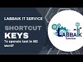 Shortcut keys to operate text  grouping of objects  labbaik it service