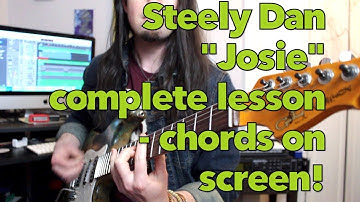 Steely Dan "Josie" - full song guitar lesson | all chords on screen | Weekend Wankshop 221
