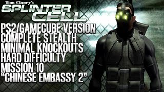 Splinter Cell (PS2/GameCube) | Chinese Embassy 2 | Complete Stealth | Minimal Knockouts | Hard