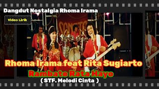 Rambate Rata Hayo (STF.Melodi Cinta) - Rhoma irama feat Rita Sugiarto (video Lirik) #dangdutlawas