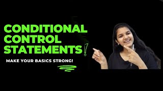Conditional Control Statements in Python | Detailed Explanation with Examples