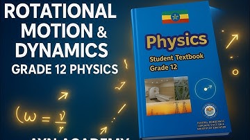 1. Rotational Motion & Dynamics | Grade 12 Physics Explained Simply 