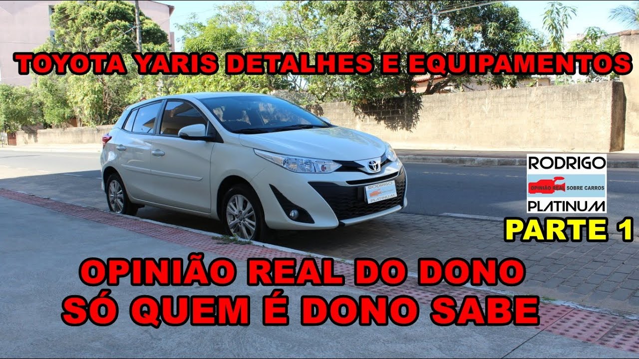 Toyota Yaris Detalhes e Equipamentos Parte 1