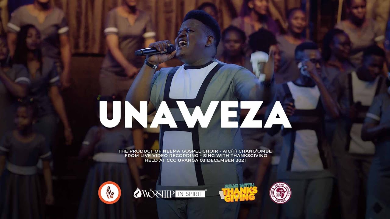 Unaweza   Neema Gospel Choir