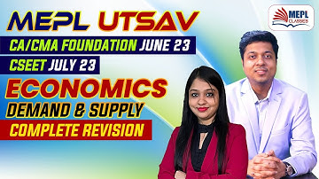MEPL Utsav - CA/CMA Foundation June 23 & CSEET July 23 | ECONOMICS - Revision | MEPL Classes