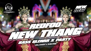 DJ NEW THANG REDFOO BASS GLERRR X PARTY ‼️RN REVOLUTION 🎧