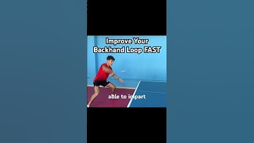 This 1 Tip Will Make Your Backhand Loop 10x Better