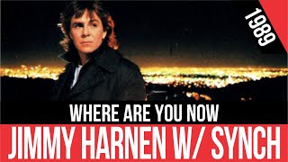 JIMMY HARNEN WITH SYNCH - Where Are You Now? (¿A dónde estás ahora?) | HQ Audio | Radio 80s Like