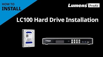 [InstallAV] LC100 Hard Drive Installation | Lumens ProAV