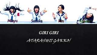 GIRI GIRI - ATARASHII GAKKO! (ROM/ENG) Color Coded Lyrics