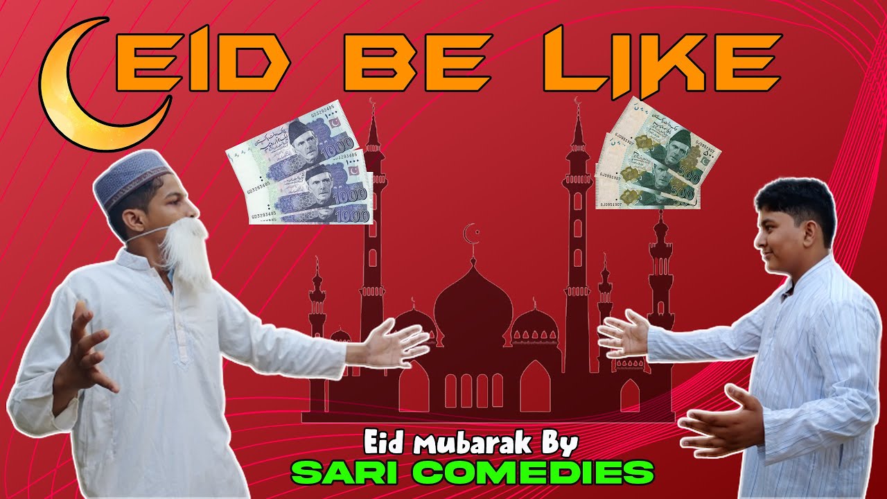 EID-UL-FITR Be like | Comedy Video | Eid Mubarak | Sari Comedies