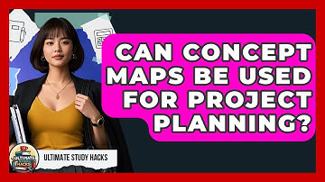 Can Concept Maps Be Used For Project Planning? - Ultimate Study Hacks