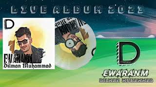Dilman Muhammad_-_Ewaranm_-_Live Album_-_Track 05_-_2023