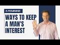 5 Feminine Skills That Instantly Turn A Man On