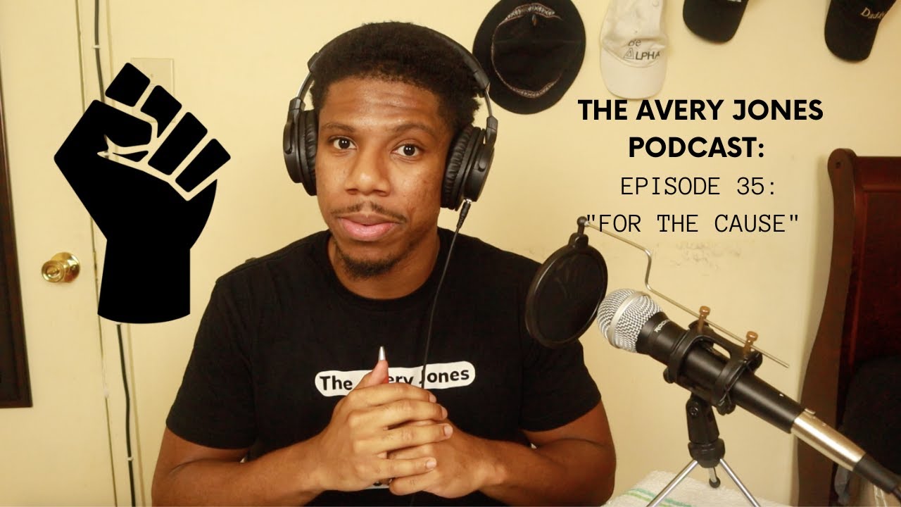 Avery Jones Rapper The Avery Jones Podcast- Episode 35:
