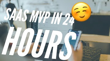 Building and Launching a Startup in 24 Hours