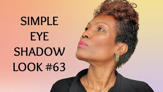 SIMPLE EYE SHADOW LOOK FOR HOODED EYES | HOODED EYES MAKEUP |  HOODED EYE SIMPLE EYE SHADOW LOOK 63