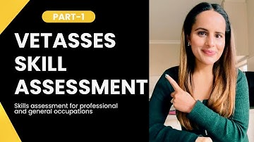 VETASSESS Skills Assessment Process for PR | Requirements & Tips (Part 1)