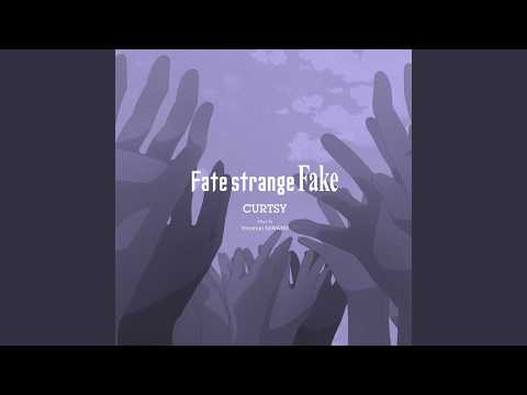 CURTSY ᐸExtended Versionᐳ (From The TV Anime "Fate/strange Fake")