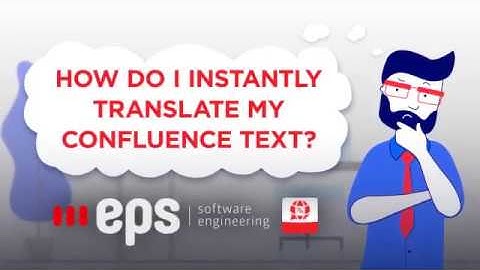 Easy Confluence Translator | Confluence Plugin | Atlassian