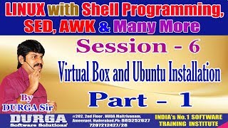 LINUX Classes || Session - 6: Virtual Box and Ubuntu Installation Part-1 || By Mr. DURGA Sir screenshot 2