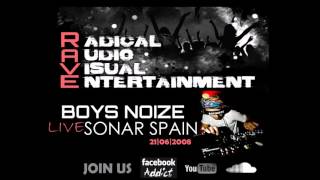 BOYS NOIZE LIVE @ SONAR SPAIN [21/06/2008] HQ