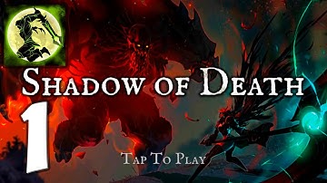 Shadow of Death - Mobile Gameplay Walkthrough Part 1 (iOS, Android)