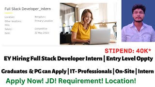 EY Hiring Full Stack Developer Intern | College Intern | React | MS SQL | Azure GIT #jobs #trending