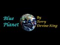 Blue Planet / Planète Bleue (par Terry Devine-King) - La Terre et les aurores boréales vues de l'ISS