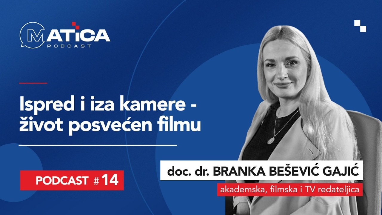 14. Epizoda Matica podcast - dr. Branka Bešević Gajić