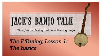 Banjo Talk The F Tuning, Lesson 1 - The Basics