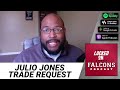 Julio Jones Requested a Trade from the Atlanta Falcons | Locked On Falcons