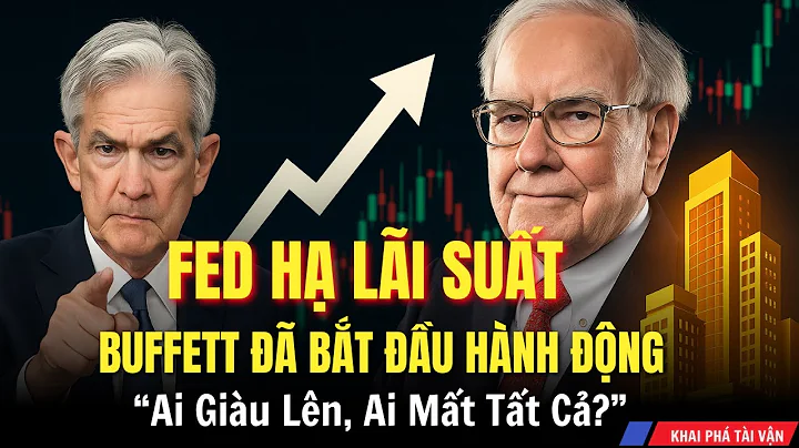 FED HẠ LÃI SUẤT? BUFFETT RA TAY – THỊ TRƯỜNG CHUẨN BỊ CƠN ĐỊA CHẤN | KHAI PHÁ TÀI VẬN