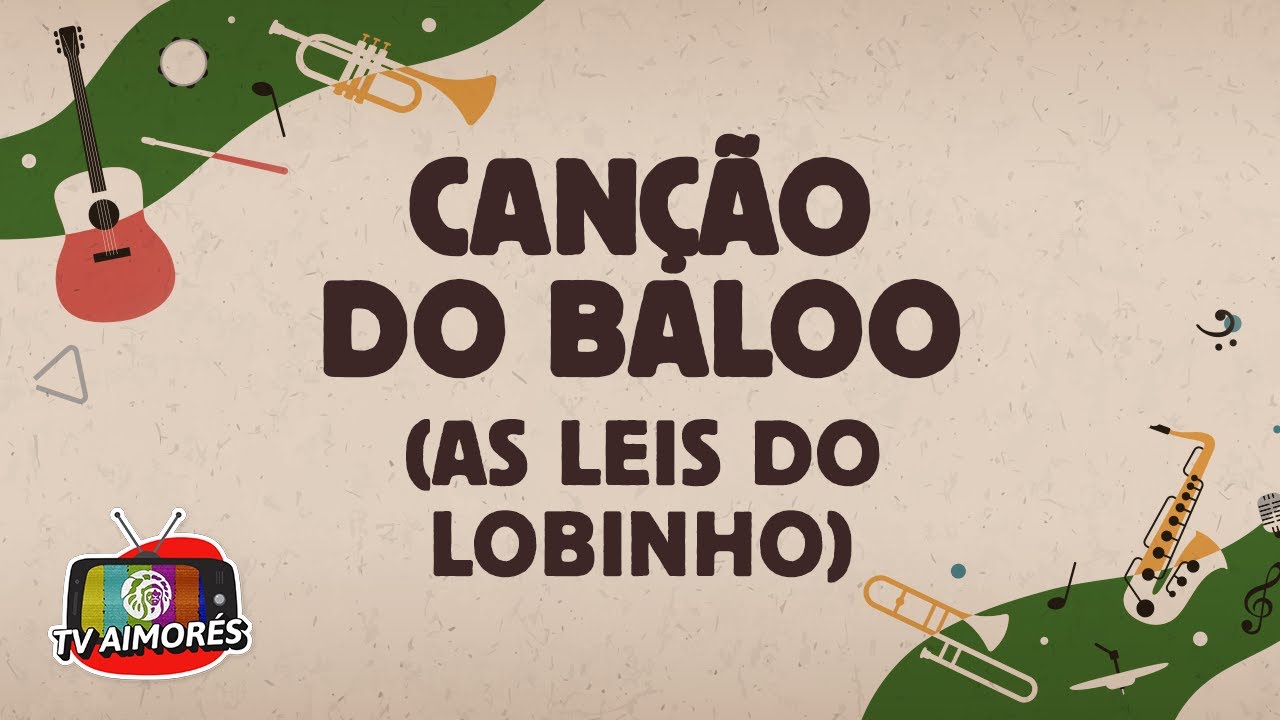 Canções Escoteiras - Canção do Baloo As leis do lobinho I TV Aimorés