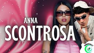Anna, G Mineiro - Scontrosa Testolyrics