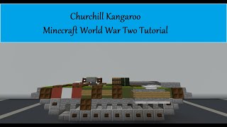 Churchill Kangaroo Minecraft World War Two Tutorial