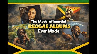 The Most Influential Reggae Albums Ever Made