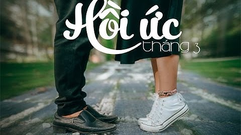 HỒI ỨC THÁNG 3 | OFFICIAL MUSIC VIDEO | CAT MEDIA | T.A.T ft Nai