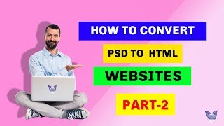 Convert PSD to HTML in Hindi || Make HTML Website in Hindi || HTML Design Tutorial || Part - 2