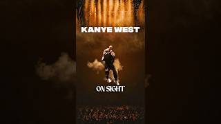 Kanye West - On Sight