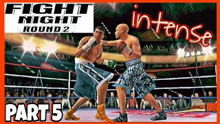 FIGHT NIGHT ROUND 2 | WALKTHROUGH PART 5 | SO INTENSE