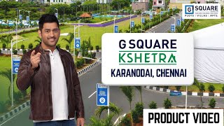 North Chennai's Next Growth Corridor | G Square Kshetra Plots at Karanodai